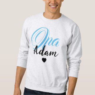 Modern Custom Opa Name - Sondername Personalisiert Sweatshirt