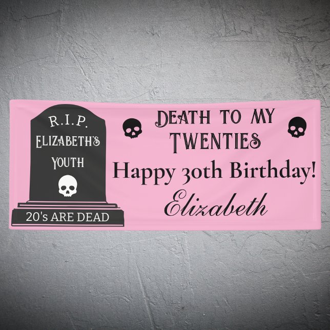 Modern Death to My 20s Pink 30 th Birthday Party Banner (Von Creator hochgeladen)