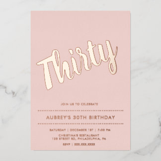 Modern Dusty Pink Rose Gold 30. Geburtstag Folieneinladung