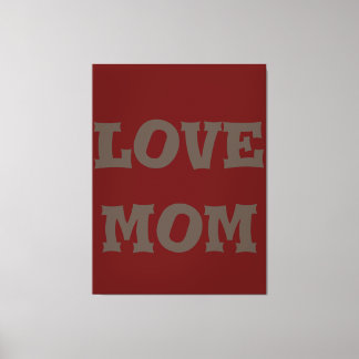 Modern elegant_braun_deep_red_Liebe Mom_design Leinwanddruck