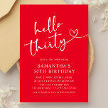 Modern Elegant Red White Hello 30th Birthday Party Einladung<br><div class="desc">Celebrate your big 3-0 with our Modern Elegant Red and White Hello 30th Birthday Party Invitation! Featuring a striking combination of bold red and crisp white, this stylish invitation exudes sophistication and energy. Sleek typography and contemporary design elements make it the perfect way to announce your milestone celebration. Personalize it...</div>
