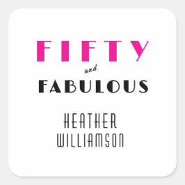 Modern Fifty and Fabulous Bold 50. Geburtstag Quadratischer Aufkleber