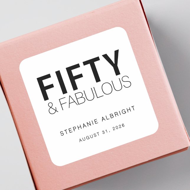 Modern Fifty and Fabulous Bold 50th Birthday Party Quadratischer Aufkleber (Von Creator hochgeladen)