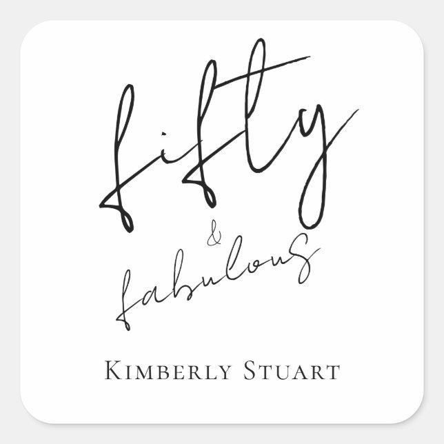 Modern Fifty and Fabulous Bold Script 50th Party Quadratischer Aufkleber (Vorderseite)