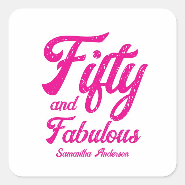 Modern Fifty and Fabulous Pink 50th Birthday Party Quadratischer Aufkleber (Vorderseite)