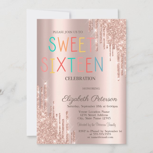 Modern Glitter Drips Rose Gold Colorful Sweet 16 Einladung (Vorderseite)