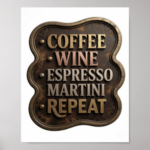Modern Gold KAFFEE WEIN ESPRESSO MARTINI REPEAT Poster