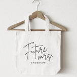 Modern Hand Script Future Mrs. Tragetasche<br><div class="desc">Maßgeschneiderte Totentasche für die Braut mit "Future Mrs." modernem Handskriptdesign.</div>