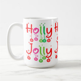 Modern Holly Jolly Typografie Kaffeetasse