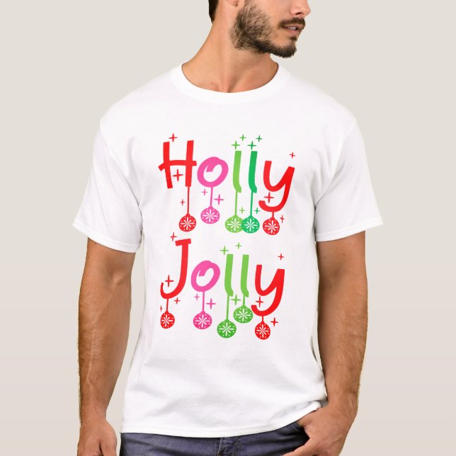 Modern Holly Jolly Typografie T-Shirt (Vorderseite)