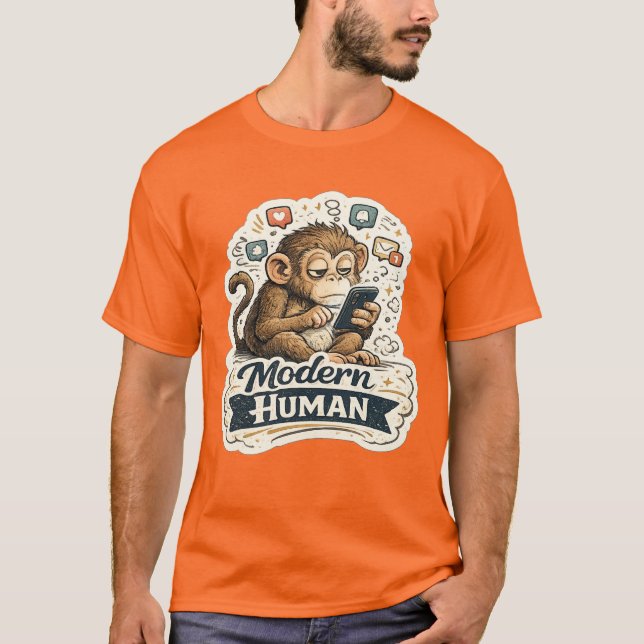 Modern Human Monkey T-Shirt | Lustiges Affen-Evolu (Vorderseite)