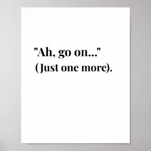 Modern Irish Ah Go On! Lustiges Irisches Zitatpost Poster