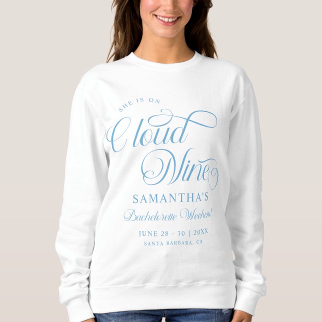 Modern ist sie auf Cloud 9 Bachelorette Wochenende Sweatshirt (Vorderseite)