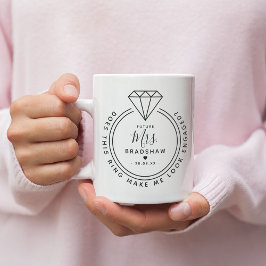 Modern "Macht mich dieser Ring Verlobt aussehen?" Kaffeetasse