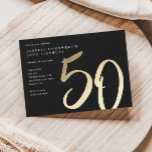 Modern Minimalist Gold Type 50th Birthday Einladung<br><div class="desc">Modern minimalist 50th birthday party invitation features stylish faux gold foil number handwritten script 50 and your party details in classic serif font on black background color, simple and elegant, great surprise adult milestone birthday invitation for men and women. The black background color can be changed to any color of...</div>