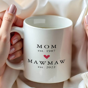 Modern Mom Mawmaw Jahr gegr. Kaffeetasse
