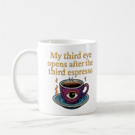 Modern Mystic Coffee Art My third eye collection Kaffeetasse
