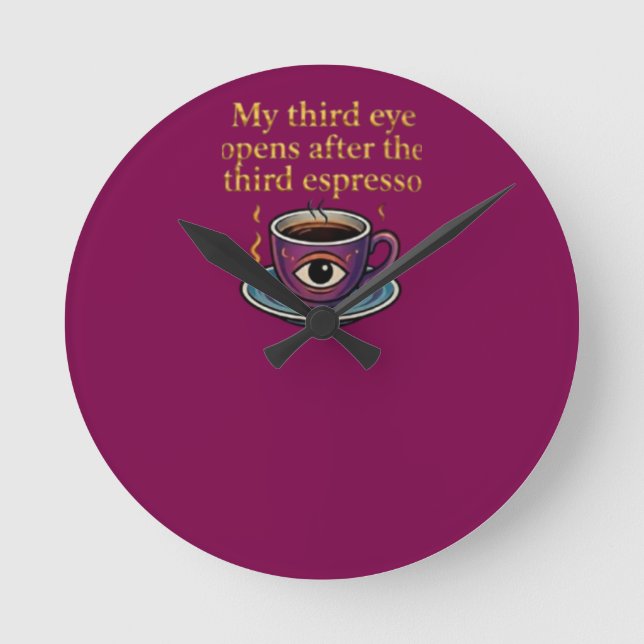 Modern Mystic Coffee Art My third eye collection Runde Wanduhr (Vorderseite)