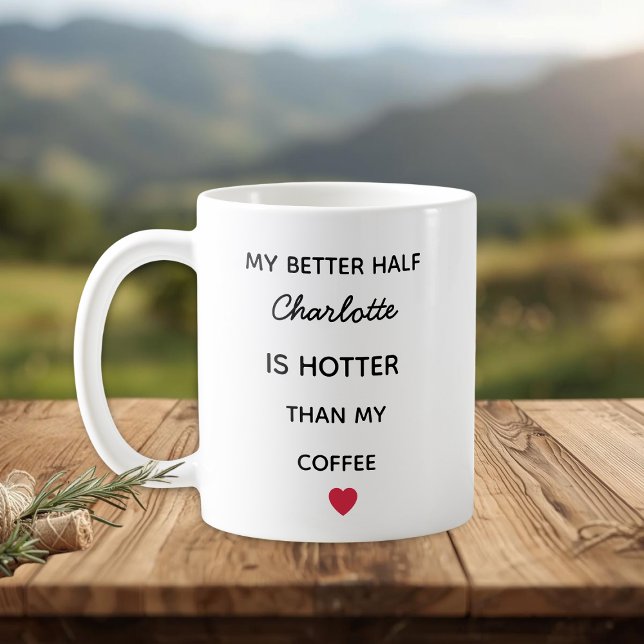 Modern Personalized Better Half Coffee Mug Kaffeetasse (Von Creator hochgeladen)