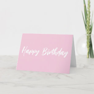 Modern Pink Happy Birthday White Script Karte