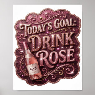 Modern Pink HEUTIGES ZIEL TRINKE ROSE Poster