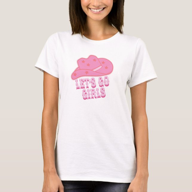 Modern Pink Let's Go Girls Cowboy Hat Rodeo T-Shirt (Vorderseite)