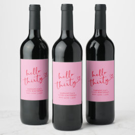 Modern Pink und Rot Hello 30 Geburtstag Weinetikett
