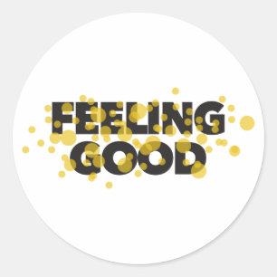 Modern, playful, cheerful design of Feeling Good Runder Aufkleber
