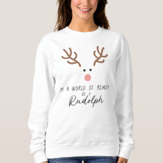 Modern Rentier Sweatshirt - Sei ein Rudolph