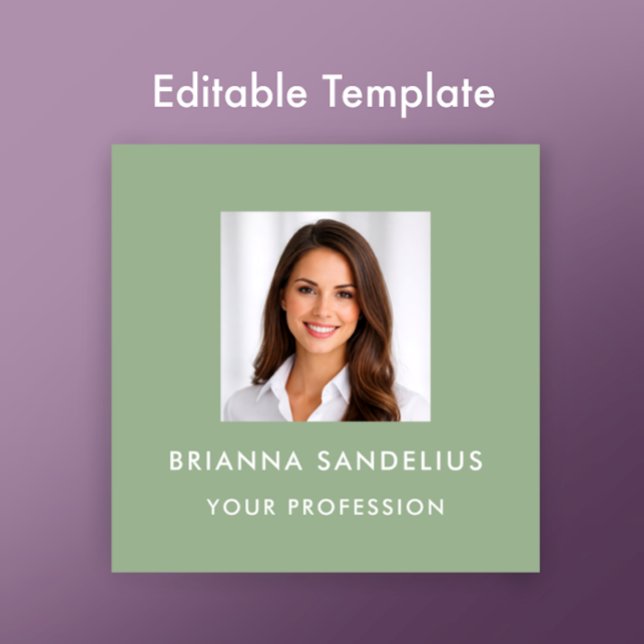 Modern Sage Green Photo Template Professional Quadratische Visitenkarte (Customize this photo business card template with your custom modern stylish script on sage green. 
)