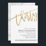 MODERN SCRIPT 30. Geburtstag Party Gold Glitzer Einladung<br><div class="desc">von kat massard >>> https://linktr.ee/simplysweetpaperie <<< Ein trendiges, handgeschriebenes Einladungs-Design für Ihren 30. GEBURTSTAG - ich habe die meisten Altersstufen im Geschäft TIP :: 1. Um Grafiken und Schriftart zu ändern/zu verschieben und mehr Text hinzuzufügen, klicken Sie auf den Button "Anpassen". - - - - - - - - -...</div>