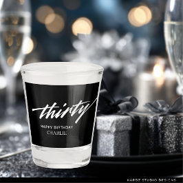 Modern Script 30. Geburtstag Party Schnapsglas
