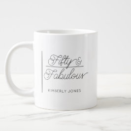 Modern Script Fifty and Fabulous 50th Birthday Jumbo-Tasse