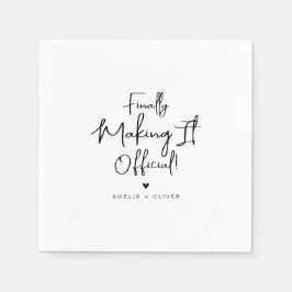 Modern Script Finally Making It Official Wedding Serviette