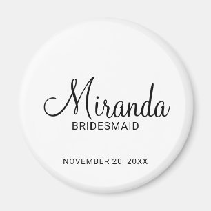 Modern Script Personalisiert Bridesmaid Magnet