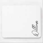 Modern Script Personalisiert Name Mousepad<br><div class="desc">Moderne Minimalistische Personalisierte Namensschilder Dieses Design zeichnet sich durch einen personalisierten Namen im modernen,  schwarzen Schriftart mit Schrift auf weißem Hintergrund aus. Perfekt als Urlaubsgeschenke für ihn,  väterliche Tagesgeschenke und Geschenke für jeden besondere Anlass.</div>