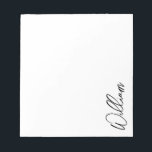 Modern Script Personalisiert Name Notizblock<br><div class="desc">Moderne Minimalistische Personalisierte Namensschilder Dieses Design zeichnet sich durch einen personalisierten Namen im modernen,  schwarzen Schriftart mit Schrift auf weißem Hintergrund aus.</div>