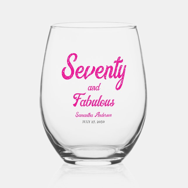 Modern Seveny and Fabulous Pink 70th Birthday  Weinglas Ohne Stiel (Vorderseite)