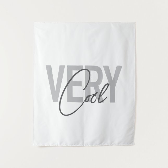 Modern, simple, cool typography of Very Cool Wandteppich (Vorderseite)