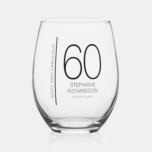 Modern Sixty and Fabulous Name Date 60th Birthday Weinglas Ohne Stiel (Vorderseite)