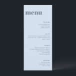 Modern Soft Blue Wedding Tall Template Dinner Menu Menükarte<br><div class="desc">This wedding menu in soft blue features clean typography and a neutral color palette that works with many wedding themes. Personalize the menu items to match your reception meal and course selections. A simple, stylish option for wedding table settings and place settings. Designed to coordinate easily with modern and minimalist...</div>