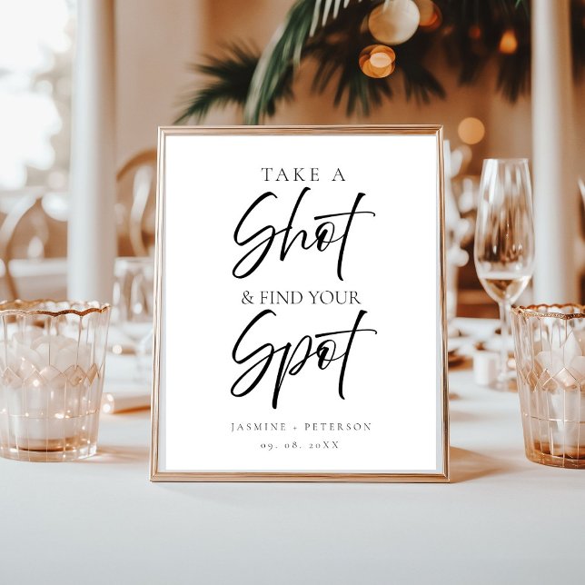 Modern Take a shot And find your seat wedding sign Poster (Von Creator hochgeladen)
