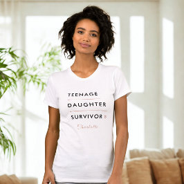 Modern Teen Daughter Survivor Personalized T-Shirt