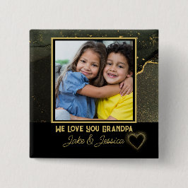 Modern We Love you Grandpa black and gold Photo Button