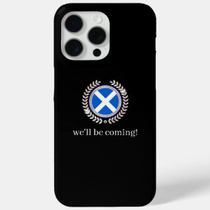 Modern We'll Be Coming Schottland-Flaggenabzeich Case-Mate iPhone Hülle