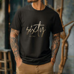 Moderne 60. Geburtstag einfach, stilvoll und elega T-Shirt<br><div class="desc">Modernes 60. Geburtstag schlichte,  elegante Goldschrift 60. Geburtstag Design Match T - Shirt Design Teil einer Kollektion.</div>