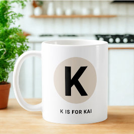 Moderne Anfangsbuchstabe-Tasse – „K steht für [Nam Kaffeetasse