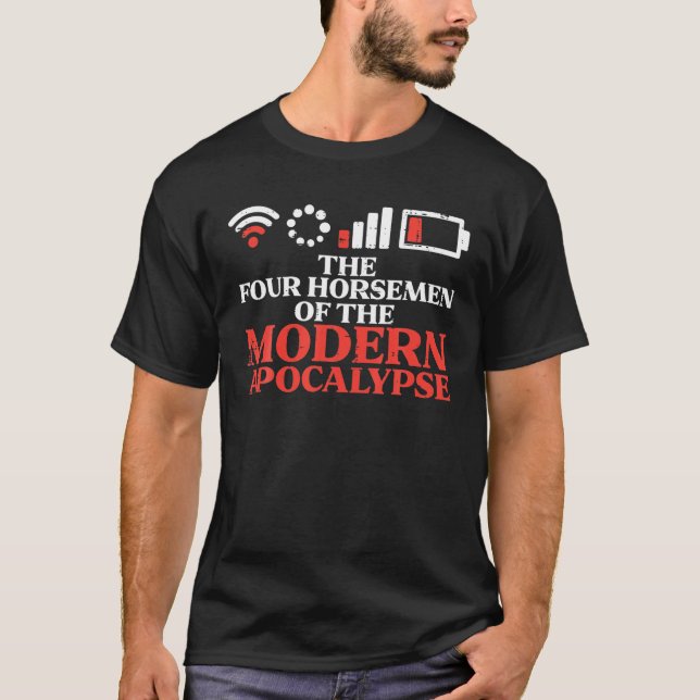 Moderne Apokalypse Wifi Batterie Funny Sprichwort  T-Shirt (Vorderseite)