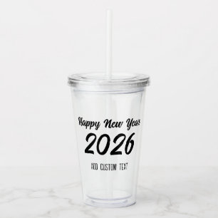 Moderne benutzerdefinierte Schrift 2026 Frohes neu Acryltrinkbecher