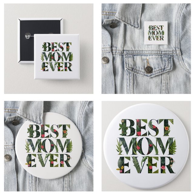 Moderne beste Mama je Niedliche Blume und grüne Pf Button (Modern Best Mom Ever Cute Flowers And Green Plants Button
)